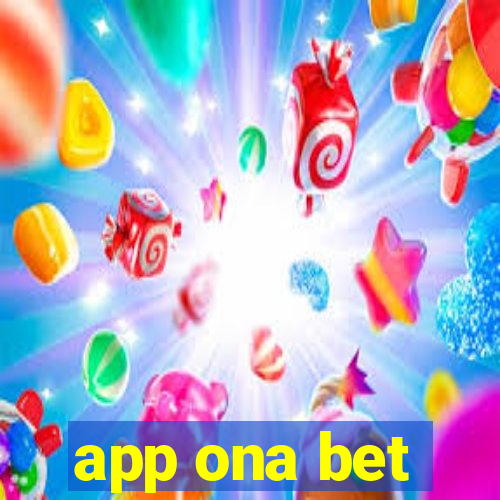 app ona bet